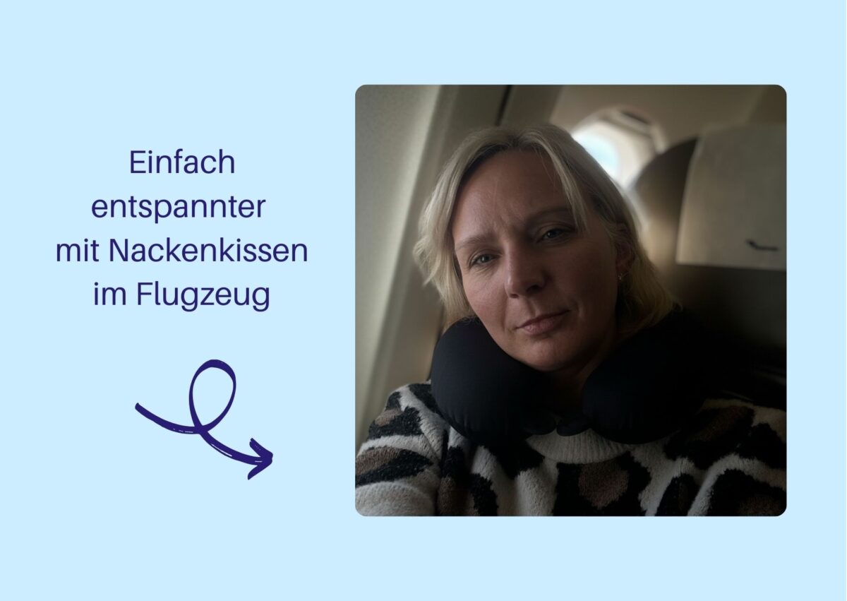 Einfach entspannter mit Nackenkissen im Flugzeug