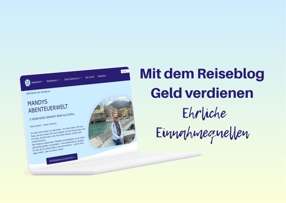 Reiseblog Geld verdienen - was funktioniert